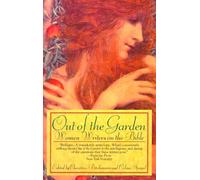 OUT OF THE GARDEN: Women Writers on the Bible