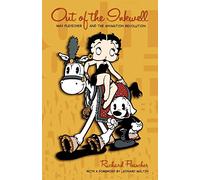 Out of the Inkwell: Max Fleischer and the Animation Revolution