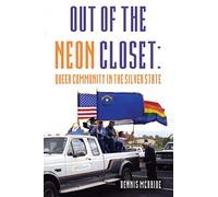 Out of the Neon Closet: Queer Community in the Silver State