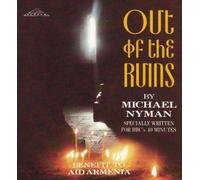 Out of the Ruins by Nyman Michael