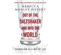 Out of the Saltshaker & into the World: Evangelism As a Way of Life