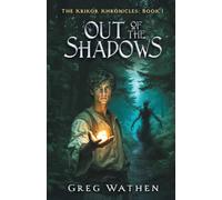 Out of the Shadows: 1 (The Krikor Khronicles)