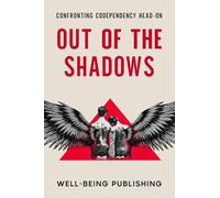 Out of the Shadows: Confronting Codependency Head-On