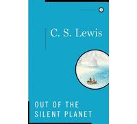Out of the Silent Planet: 1 (Space Trilogy)