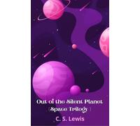 Out of the Silent Planet (Space Trilogy (Paperback))