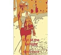 Out of the Twilight