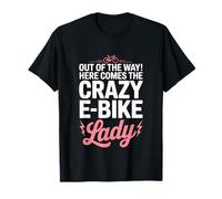 Out of The Way Here Comes The Crazy E Bike Lady Cycling T-Shirt