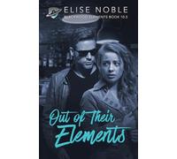 Out of Their Elements (Blackwood Elements)