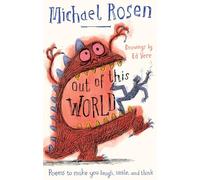 Out Of This World: Poems to Make You Laugh, Smile and Think