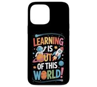 Out Of This World Learning Is Space Planets Rocket Classroom Case for iPhone 13 Pro Max