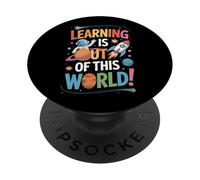 Out Of This World Learning Is Space Planets Rocket Classroom PopSockets Adhesive PopGrip