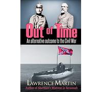 Out of Time: An alternative outcome to the Civil War