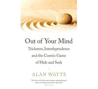 Out of Your Mind: Tricksters, Interdependence and the Cosmic Game of Hide-and-Seek