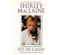 Out on a Leash: Exploring the Nature of Reality and Love