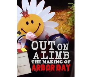 Out on a Limb: The Making of Arbor Day