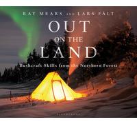 Out on the Land : Bushcraft Skills from the Northern Forest