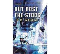 Out Past The Stars: The Farian War, Book 3 (The Farian War Trilogy)