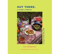 Out There Camper Cookbook : Recipes from the Wild