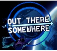 Out There Somewhere Steam CD Key