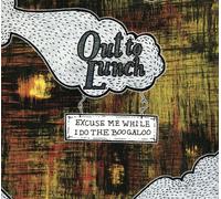 Out to Lunch - Excuse Me While I Do the Booga