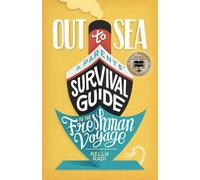 Out to Sea: A Parents' Survival Guide to the Freshman Voyage