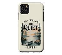 Out Where the Quiet Lives Case for iPhone 11 Pro Max