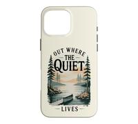 Out Where the Quiet Lives Case for iPhone 16 Pro Max