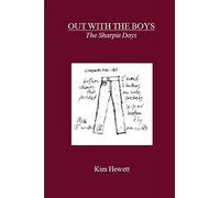 Out With The Boys: the Sharpie Days