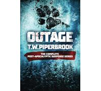 Outage: The Complete Post-Apocalyptic Suspense Series