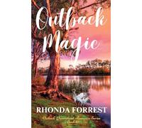 Outback Magic: Outback Queensland Romance Series - Book 5