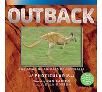 Outback : The Amazing Animals of Australia: A Photicular Book