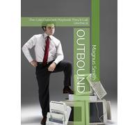 OUTBOUND: The Cold Outreach Playbook They'll Call Unethical (Solopreneurship Series)