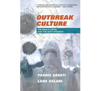 Outbreak Culture: The Ebola Crisis and the Next Epidemic