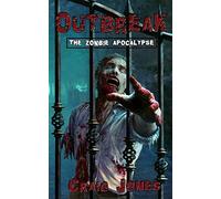 Outbreak (UK Edition): The Zombie Apocalypse: Volume 1