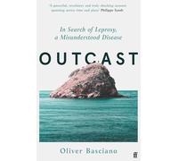 Outcast: In Search of Leprosy, a Misunderstood Disease