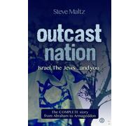 Outcast Nation: Israel, The Jews ... and you