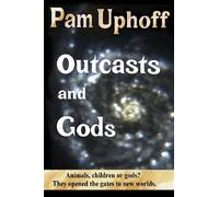 Outcasts and Gods: Volume 1 (Wine of the Gods Series)