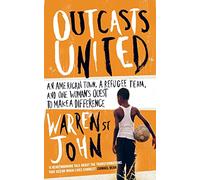 OUTCASTS UNITED: A Refugee Team, an American Town
