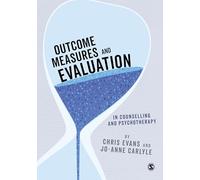 Outcome Measures and Evaluation in Counselling and Psychotherapy (Essential Issues in Counselling and Psychotherapy - Andrew Reeves)
