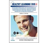 Outcomes from the 2010 Team Physician Consensus ConferenceSelected Issues for Nutrition and the Athlete: A Team Physician Consensus Statement