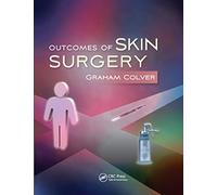 Outcomes of Skin Surgery: A Concise Visual Aid