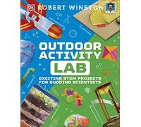Outdoor Activity Lab : Exciting Stem Projects for Budding Scientists