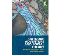 Outdoor Adventure and Social Theory