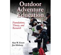 Outdoor Adventure Education : Foundations, Theory, and Research