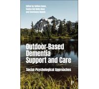 Outdoor-Based Dementia Support and Care: Social-Psychological Approaches