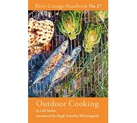 Outdoor Cooking: River Cottage Handbook No.17