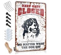 Outdoor Funny Metal Sign Keep Gate Closed No Matter What The Dog Say Sign Bar Signs For Home Bar Decor Metal Signs For Bar(20X30CM)