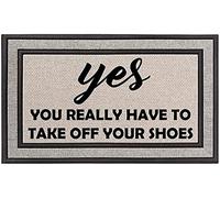 Outdoor Indoor Doormat Gray Beige Black Rubber Backed Door Mat Yes You Really Have to Take Off Your Shoes Funny Decoration Door Mat, 24 x 16 Inch