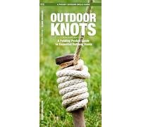 Outdoor Knots, 2nd Edition: A Waterproof Folding Guide to Essential Outdoor Knots (Duraguide) (Outdoor Recreation and Survival)
