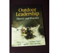 Outdoor Leadership: Theory and Practice